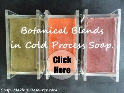 Botanical Blends in Cold Process Soap